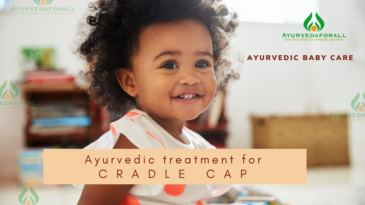 Ayurvedic Treatment for Cradle Cap